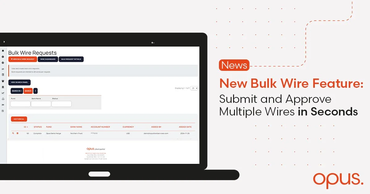 Submit and Approve Multiple Wires in Seconds with Our New Bulk Wire Functionality