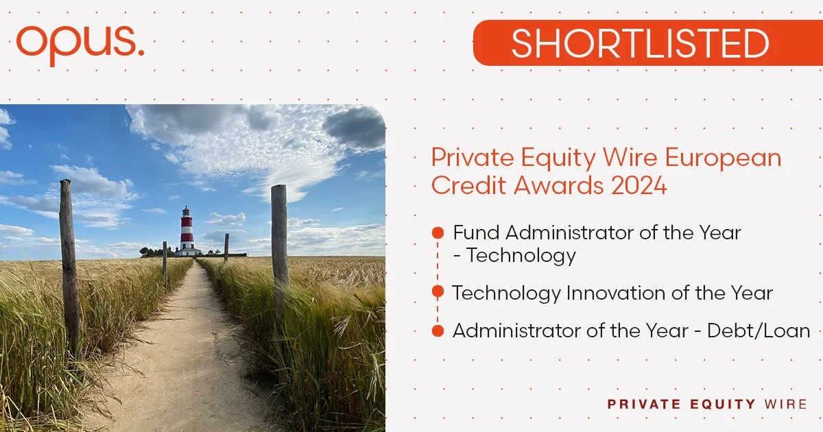 Shortlisted: Fund Administrator of the Year - Technology, Technology Innovation of the Year and Administrator of the Year - Debt/Loan at the Private Equity Wire European Credit Awards 2024