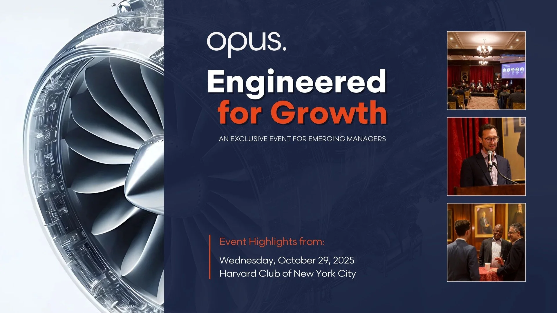 OPUS EMERGING MANAGER EVENT – KEY HIGHLIGHTS