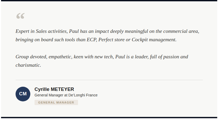 Professional testimonial and professional profile card for Cyrille Meteyer, General Manager at De’Longhi France, including a quote praising Paul F. Accorner