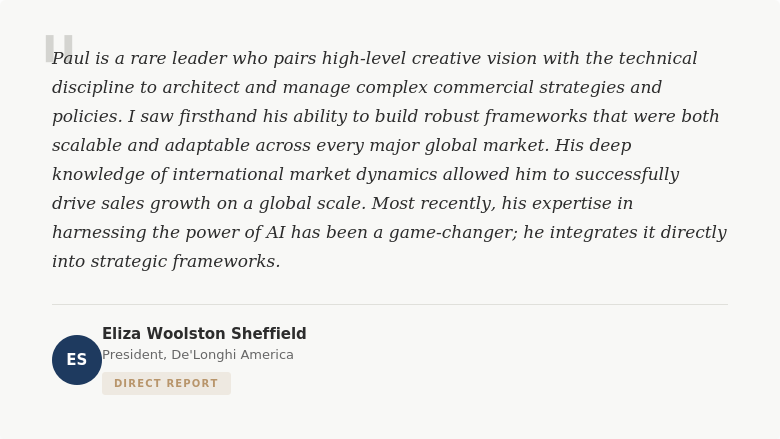 Endorsements from De'Longhi Group executives, Harvard Business School peers, and industry partners on two decades of global commercial leadership.