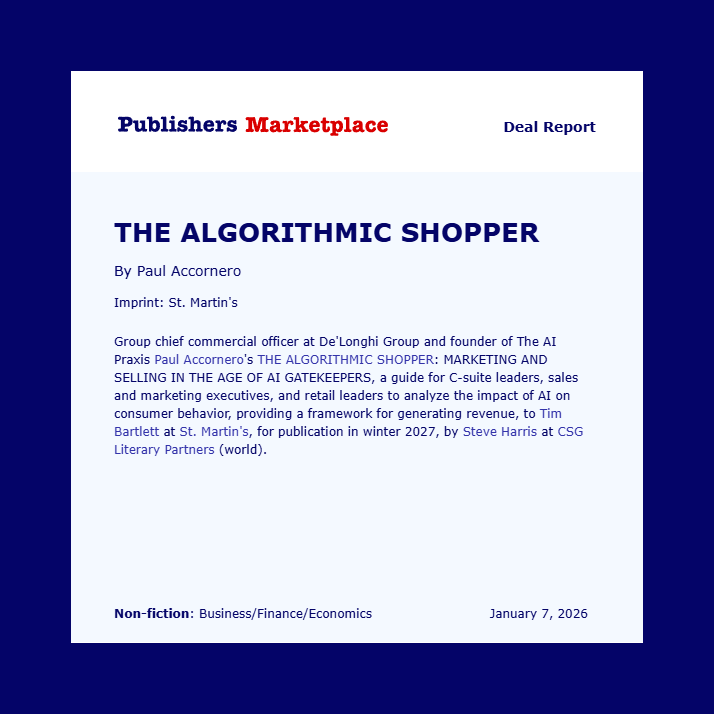 Cover page of a Publisher's Marketplace report announcing "The Algorithmic Shopper" by Paul F. Accornero, the architect of Agentic Commerce, with publisher St. Martin's Press