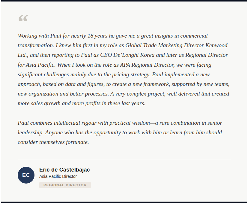 Quote from Eric de Casteljabac, Asia Pacific Regional Director, praising Paul F. Accornero for his insights and leadership