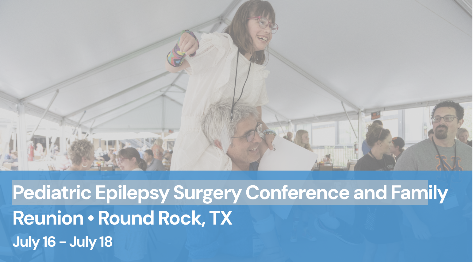 BRAVE ON THE PAGE™ WORKSHOP: Pediatric Epilepsy Surgery Conference and Family Reunion + EXPO