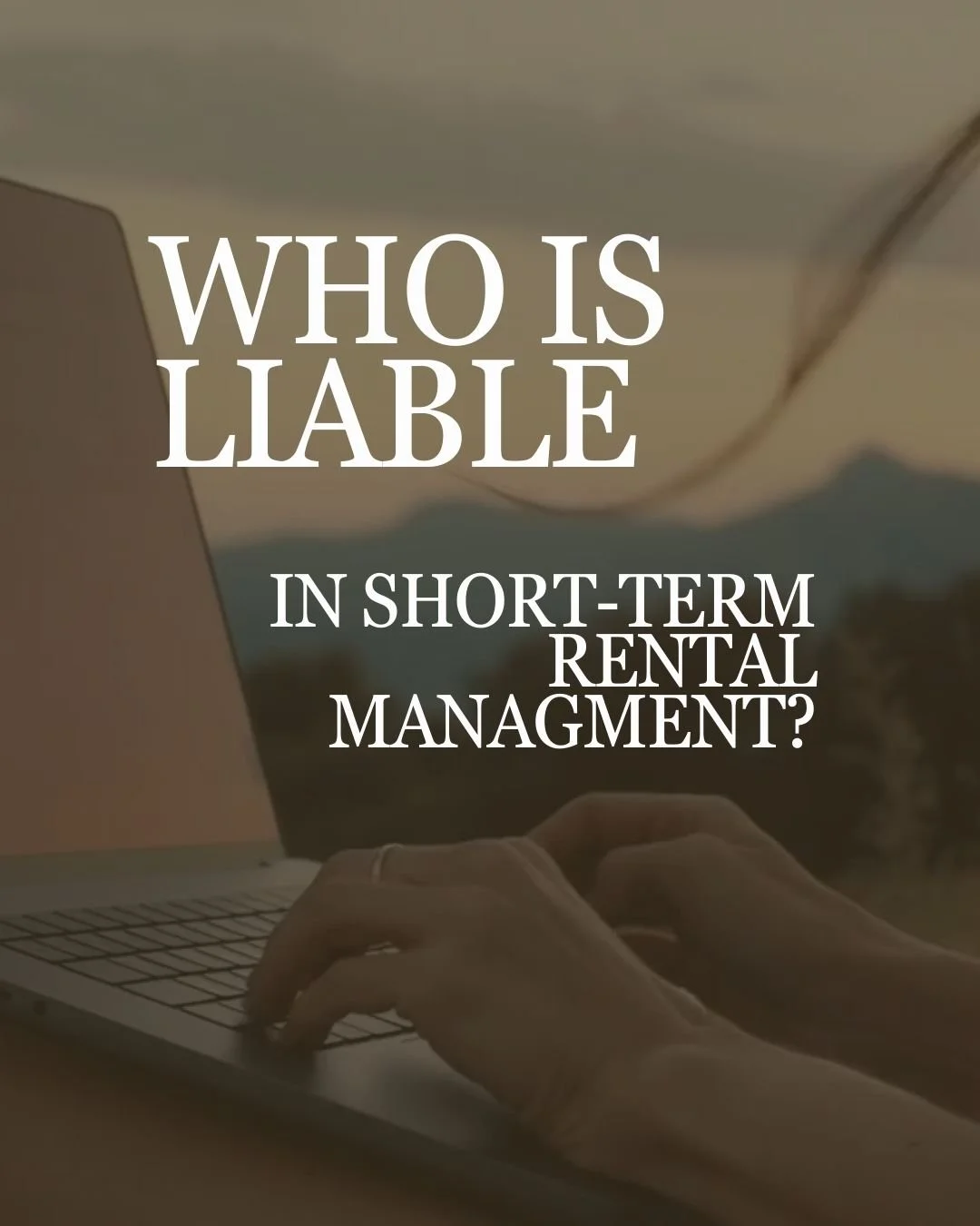 Who Is Liable In Short-Term Rental Management?