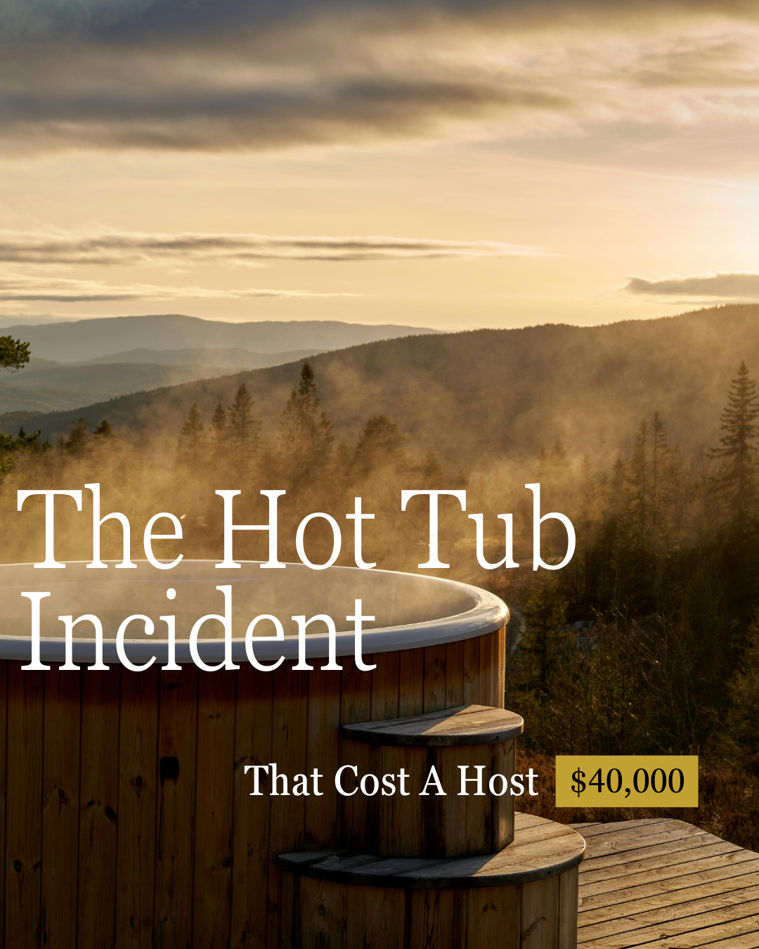 The Hot Tub Incident That Cost a Host $40,000