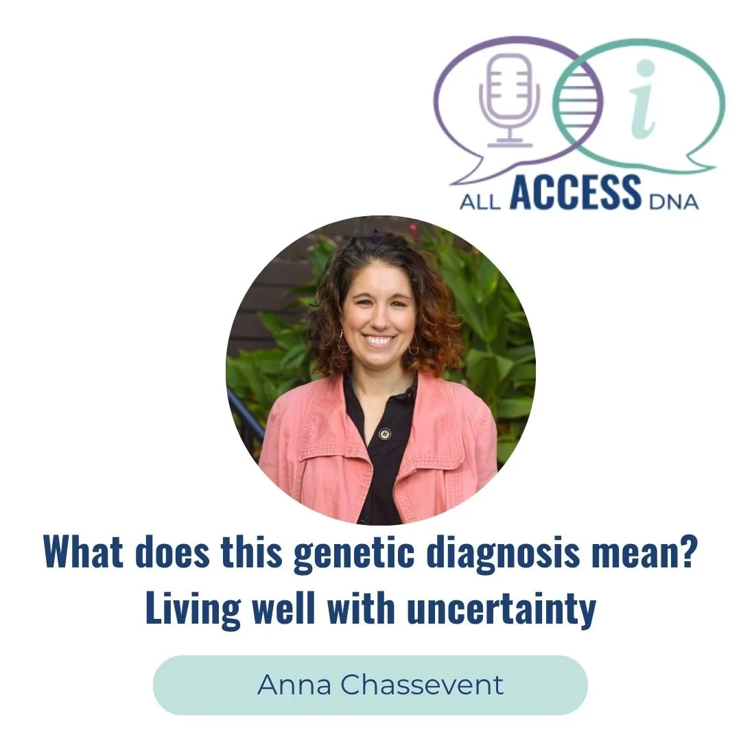 What does this genetic diagnosis mean? Living well with uncertainty