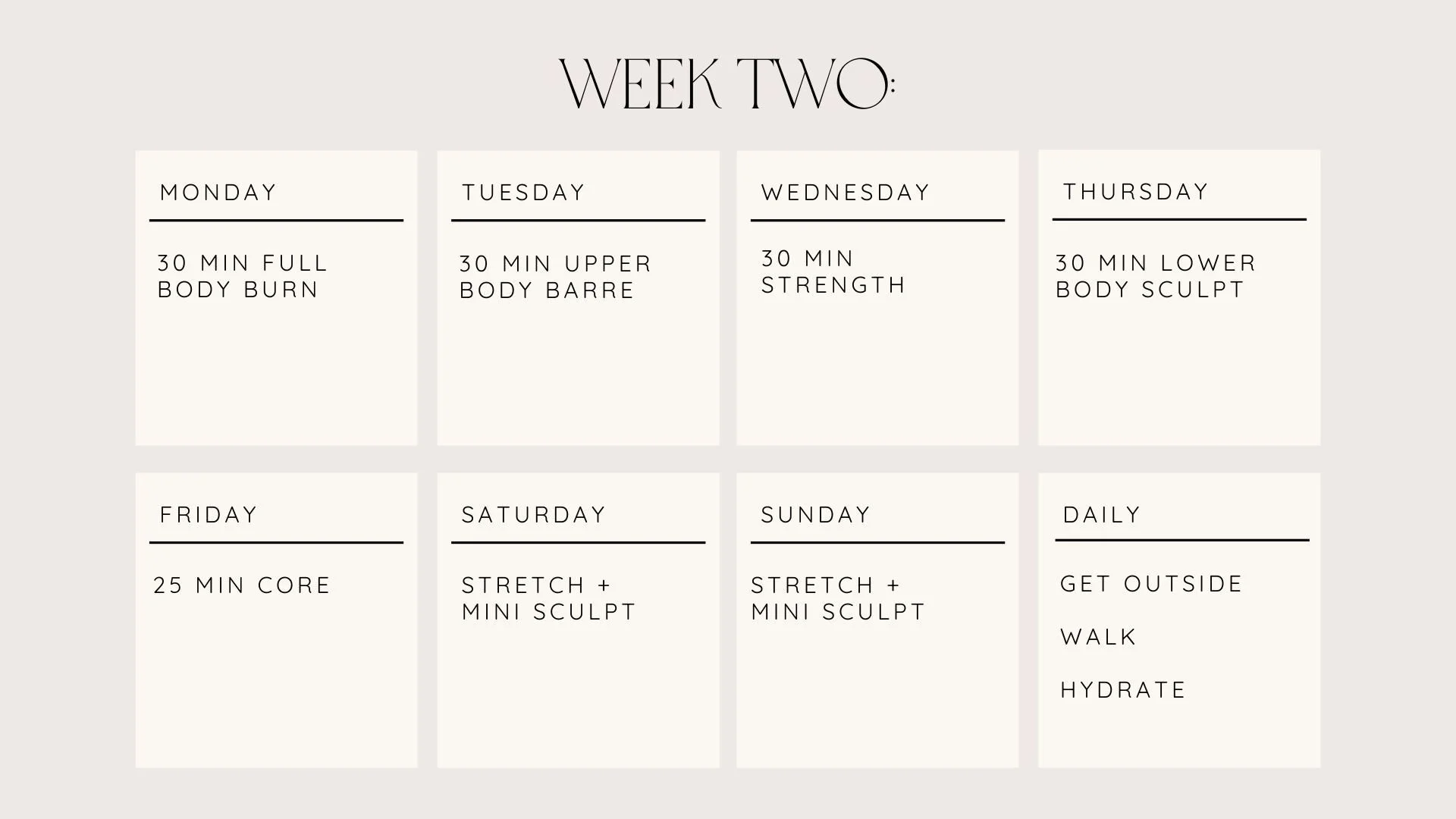 Weekly workout schedule for week two, with daily exercise plans including body burn, barre, strength, sculpt, core, stretch, and outdoor activities.