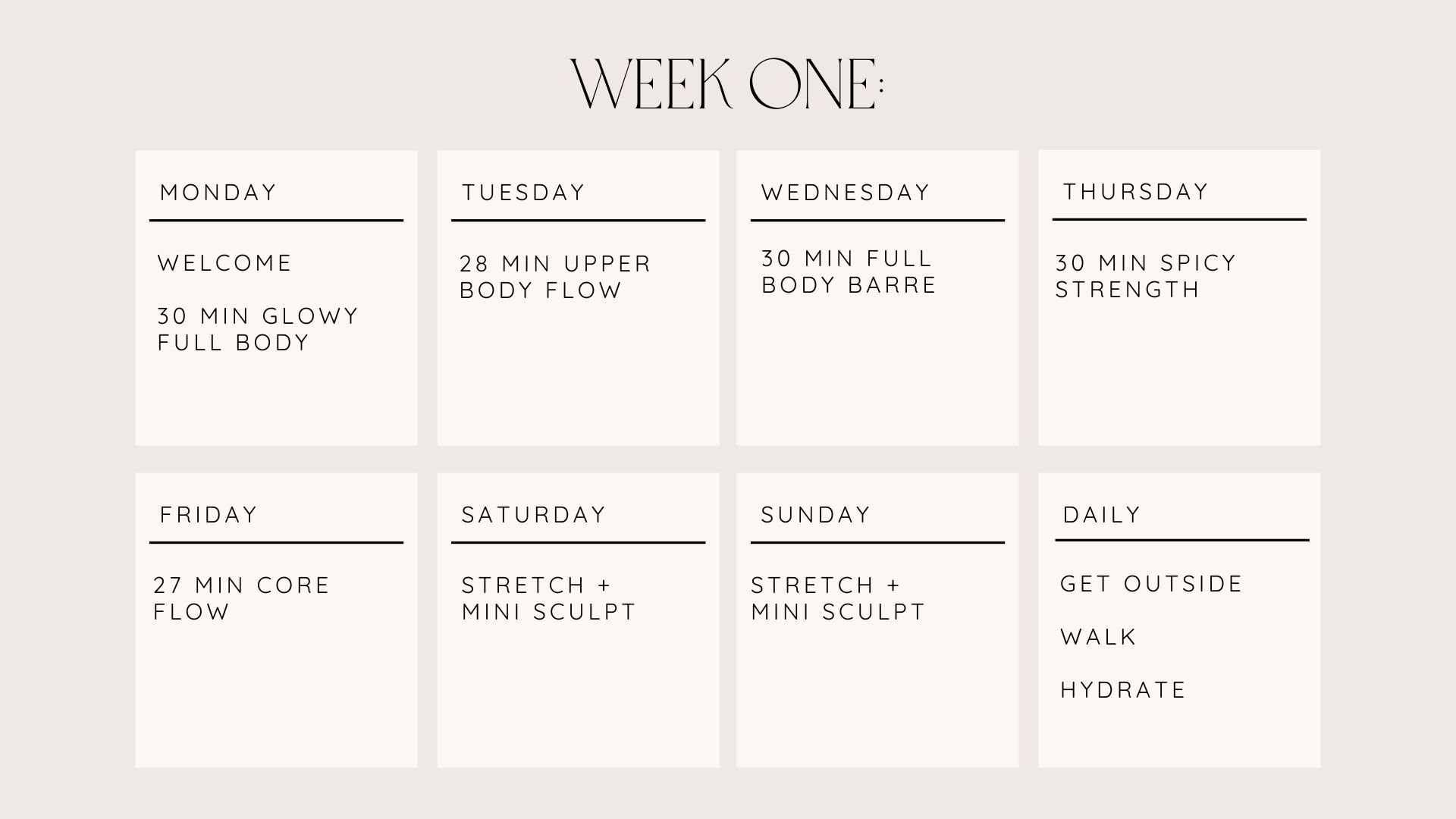 Weekly fitness plan titled 'Week One' with daily workout routines outlined for each day of the week, including specific exercises and durations.