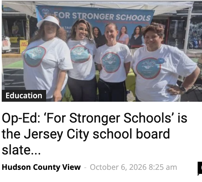 Op-Ed: ‘For Stronger Schools’ is the Jersey City school board slate that delivers
