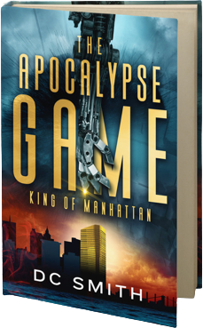 Cover of a book titled 'The Apocalypse Game: King of Manhattan' by DC Smith, featuring a city skyline and a floating cityscape.