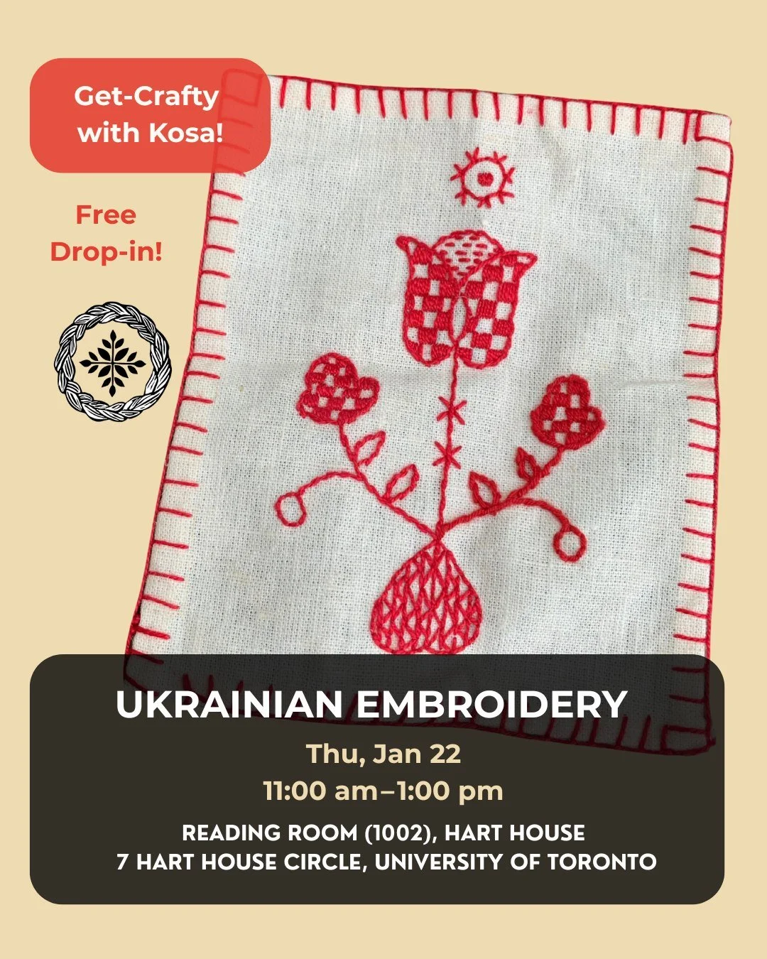 Join instructor Bozena Hrycyna from Kosa for an introductory embroidery workshop!

This &ldquo;Get Crafty!&rdquo; session will focus on freeform embroidery inspired by traditional Ukrainian ritual cloths, known as &ldquo;rushnyky,&rdquo; from the Pol