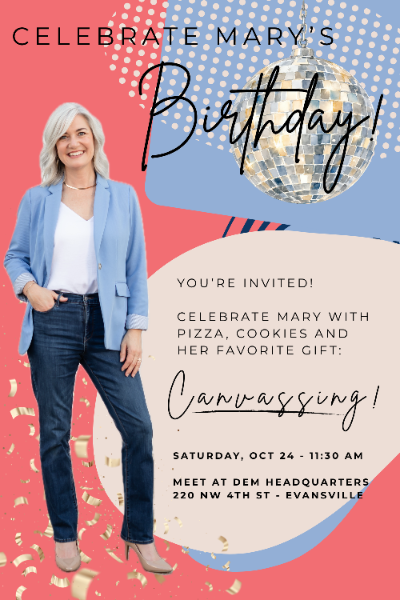 Birthday party for Mary! Followed by Canvass & Phonebank-Evansville