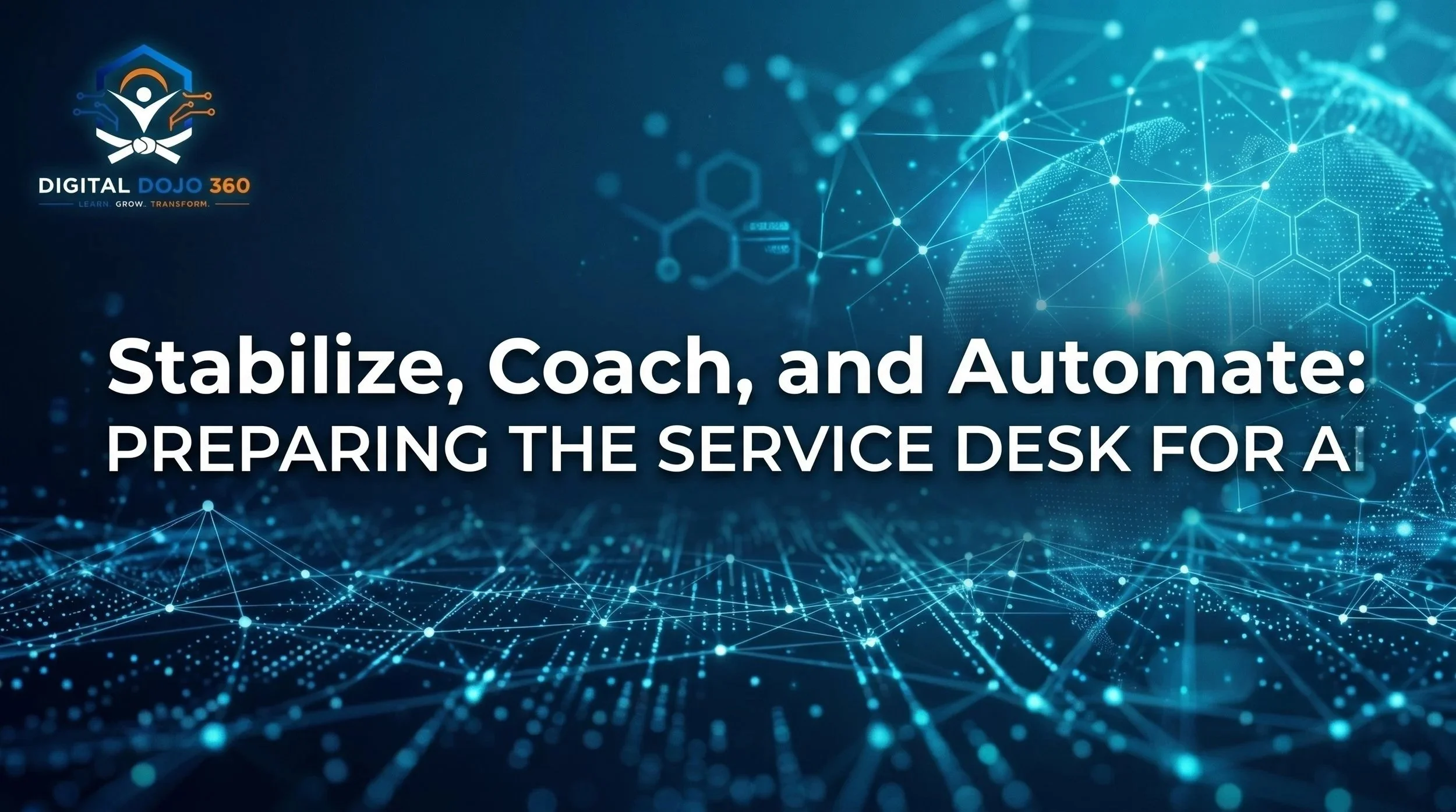 Stabilize, Coach, and Automate: Preparing the Service Desk for AI