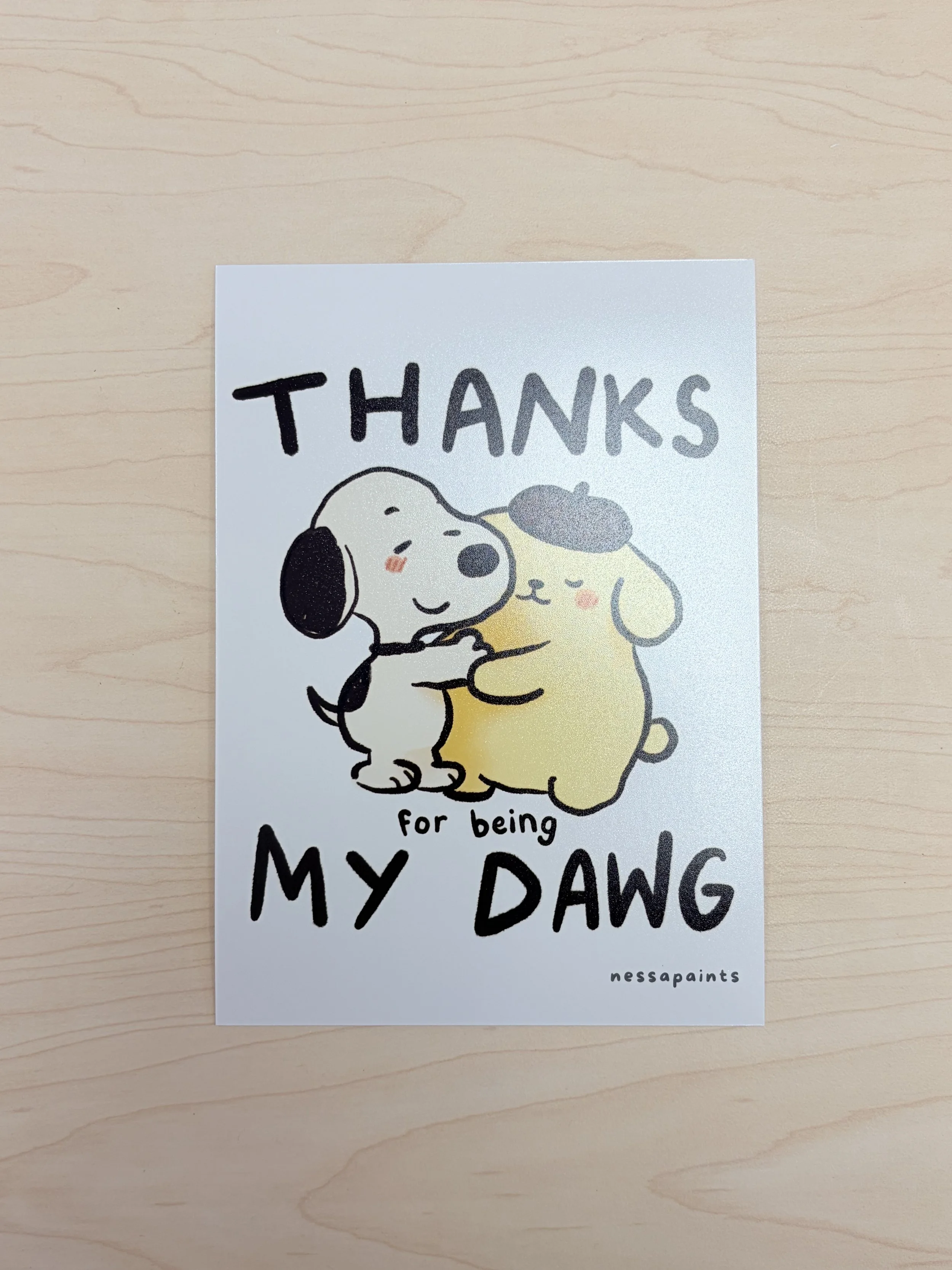 Thanks For Being My Dawg