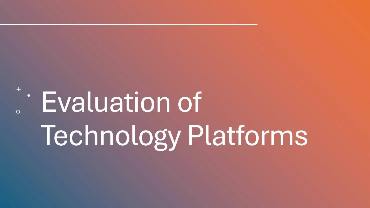 Slide with title 'Evaluation of Technology Platforms' on a gradient background.