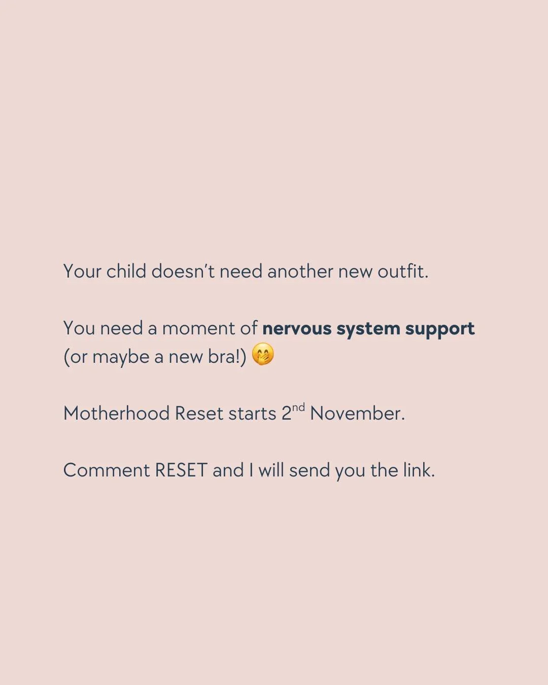 Imagine the possibilities, if you invested in your nervous system for just one month. 😍

I invite you to join us for this round of the Motherhood Reset. 4 calls, 4 weeks, in the most coregulating group on the internet. ☀️

Comment RESET and I&rsquo;