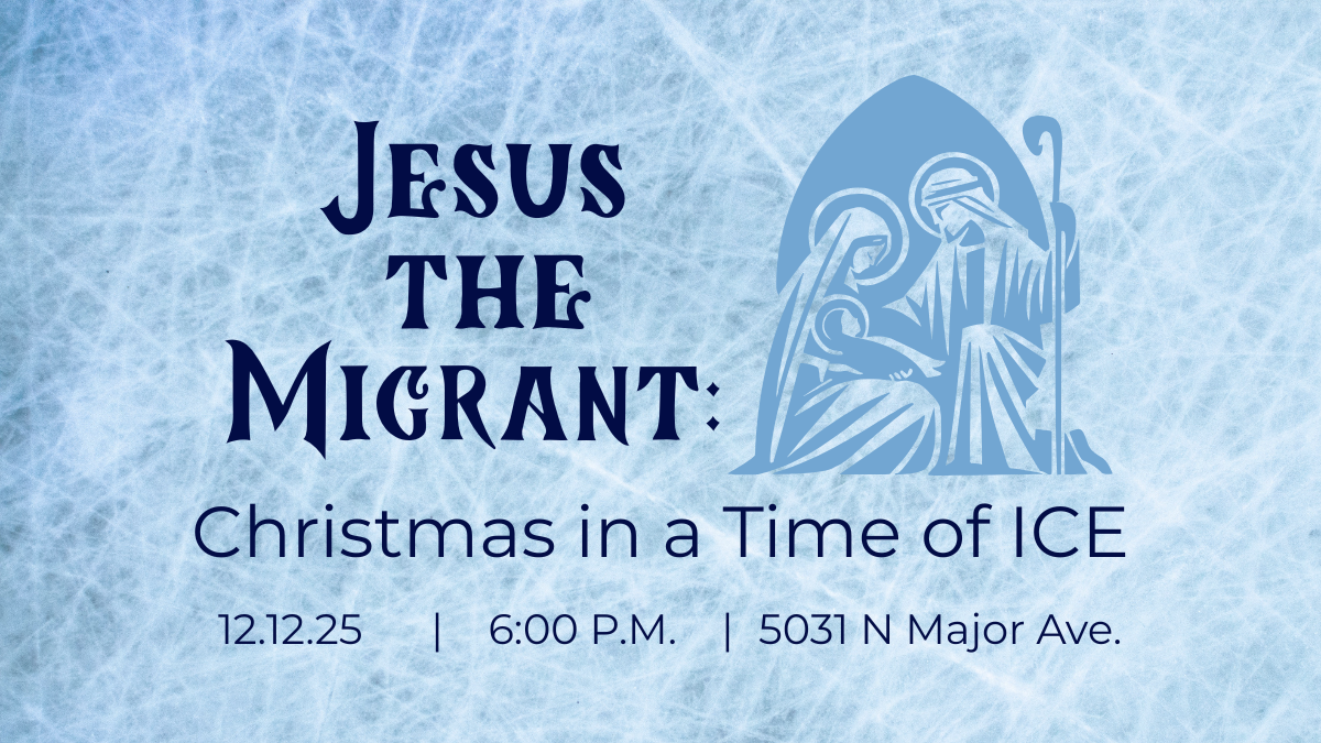 Jesus the Migrant: Christmas in a Time of ICE