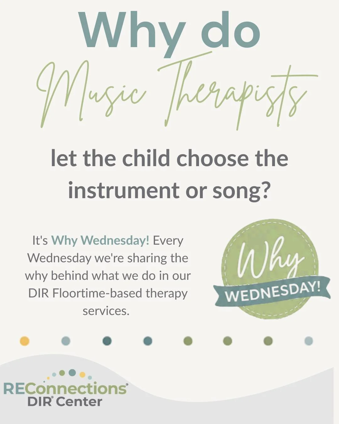 Why Wednesday!

At ReConnections DIR Center, we believe every choice a child makes is an opportunity to connect, communicate, and grow. Letting your child choose the instrument or song might seem like a small thing, but it can make a BIG difference i