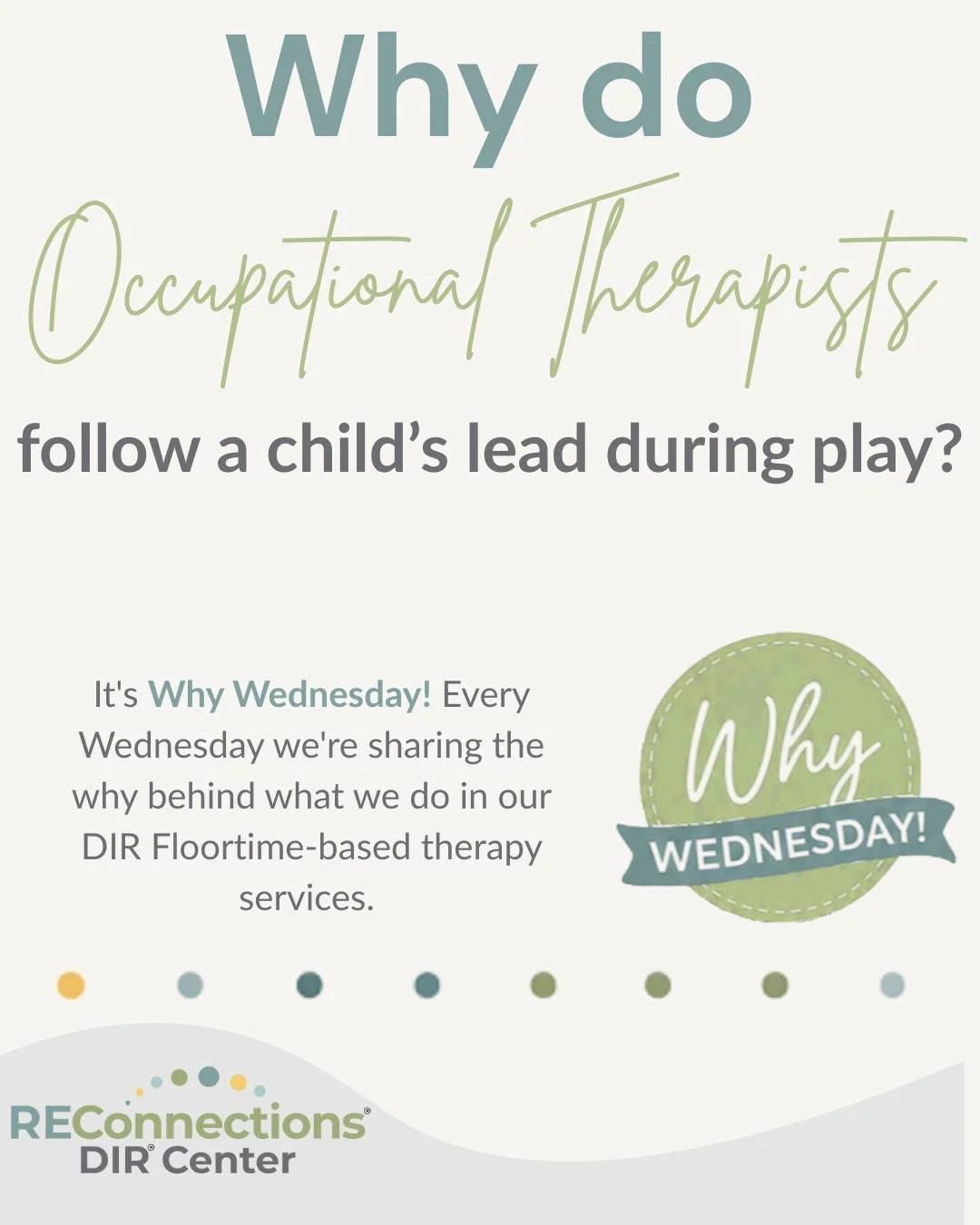 Why Wednesday! 

Why do we follow a child&rsquo;s lead during play?

Because following a child&rsquo;s interests creates motivation. When children are interested and engaged, they&rsquo;re more likely to communicate, problem-solve, participate, and s