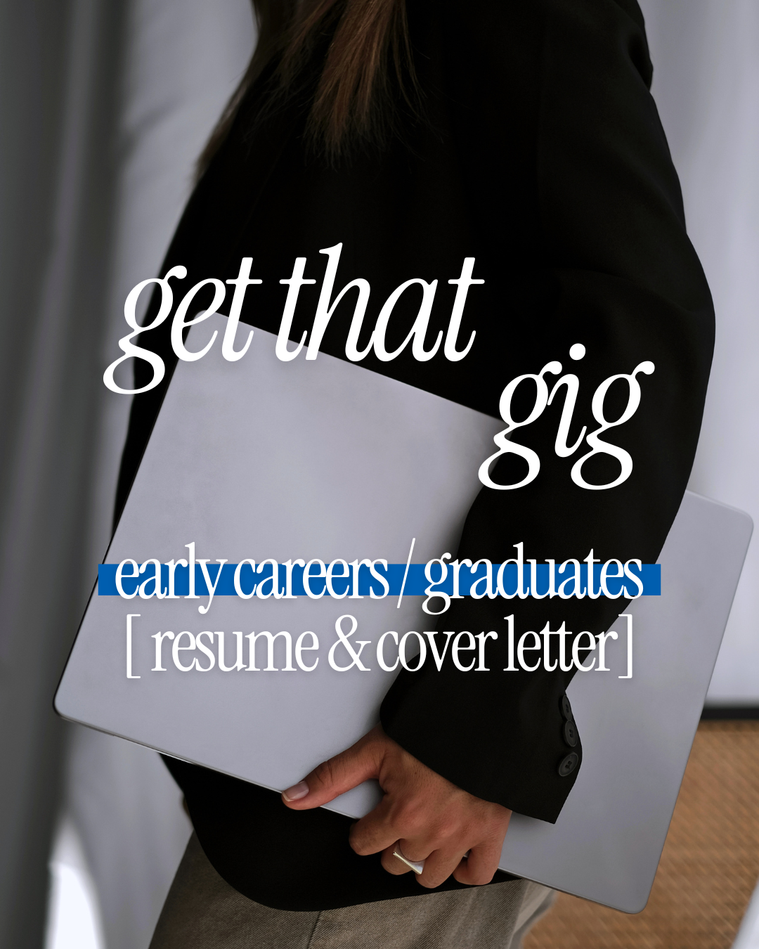 get that gig — early careers
