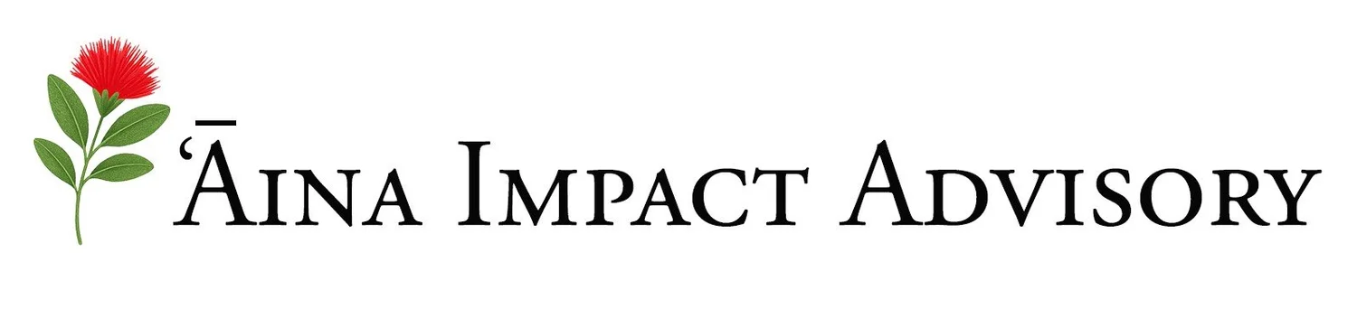 Aina Impact Advisory - Grant Writing &amp; Funding Strategy | Honolulu, Hawaii