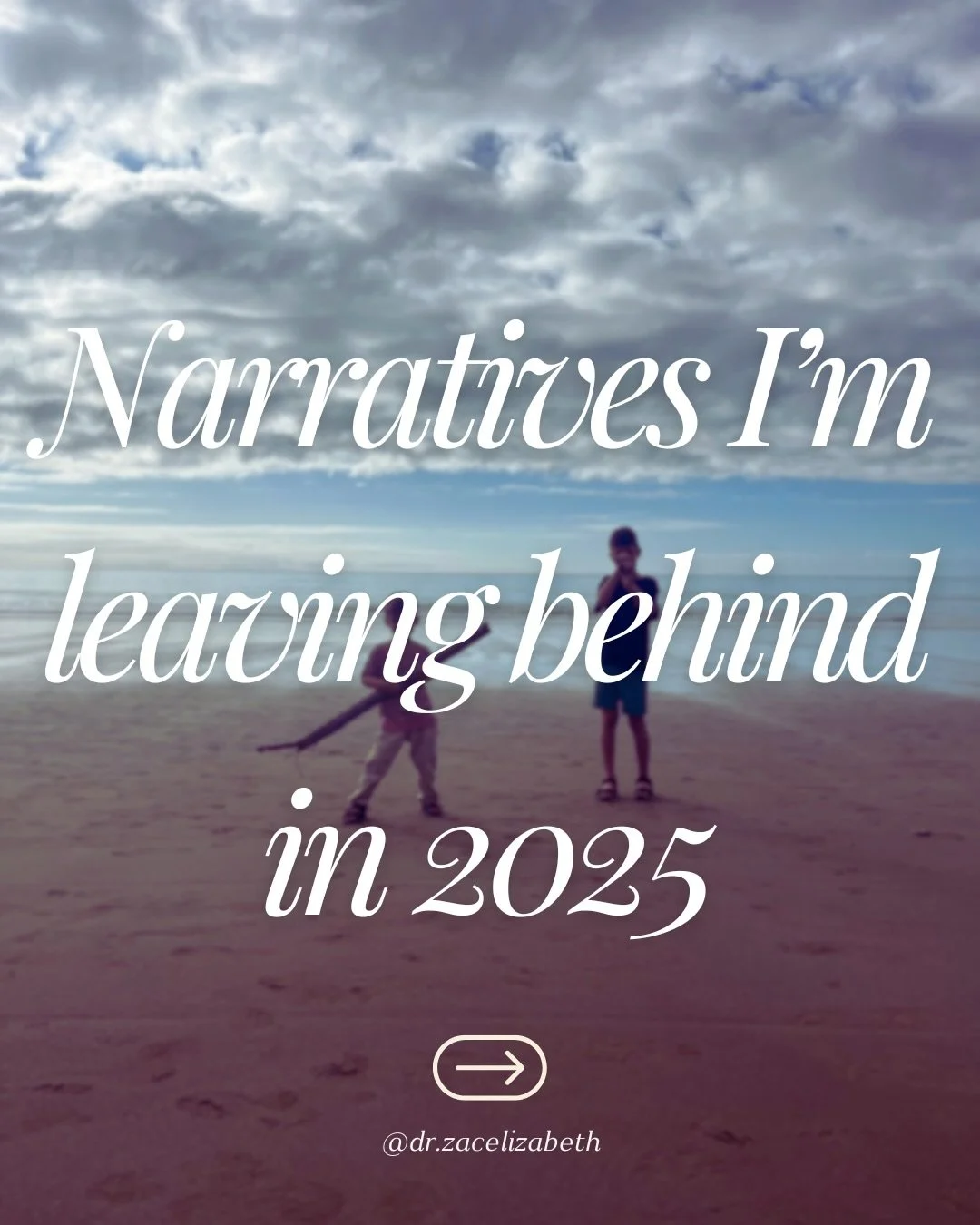As I&rsquo;ve been reflecting on the year, I&rsquo;ve noticed how many of the narratives I&rsquo;m choosing to leave behind are not only ones I&rsquo;ve held inside myself but ones I&rsquo;ve also heard echoed, again and again, in the women I work wi