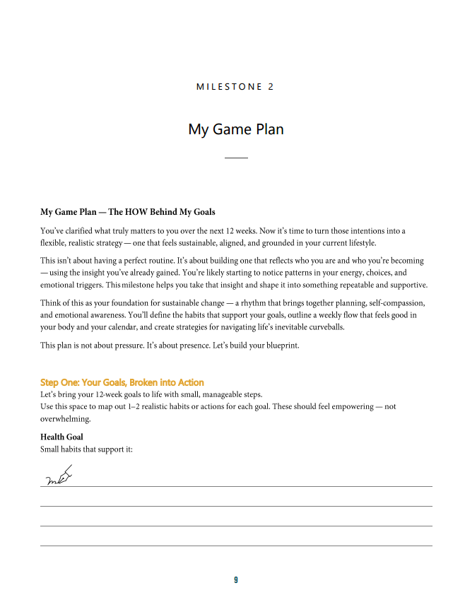 A page from a game plan book titled "My Game Plan" with a section called "My Game Plan — The HOW Behind My Goals." The page discusses turning goals into small, manageable steps, focusing on building habits for sustainable change, and includes a step labeled "Your Goals, Broken into Action," emphasizing the importance of small, empowering actions.