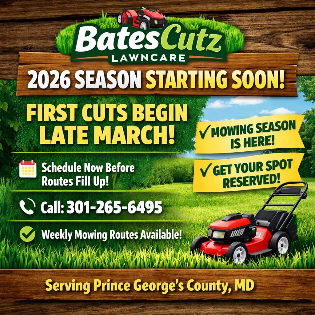BatesCutz Lawncare &ndash; 2026 Season Starting Soon 🌱
First cuts begin late March.
Schedule now before weekly routes fill up!
📞 301-265-6495 

#BatesCutz #PGCountyLawncare #MarylandLawncare #LawnMowing #SpringLawnCare #SupportLocalBusiness #FreshC