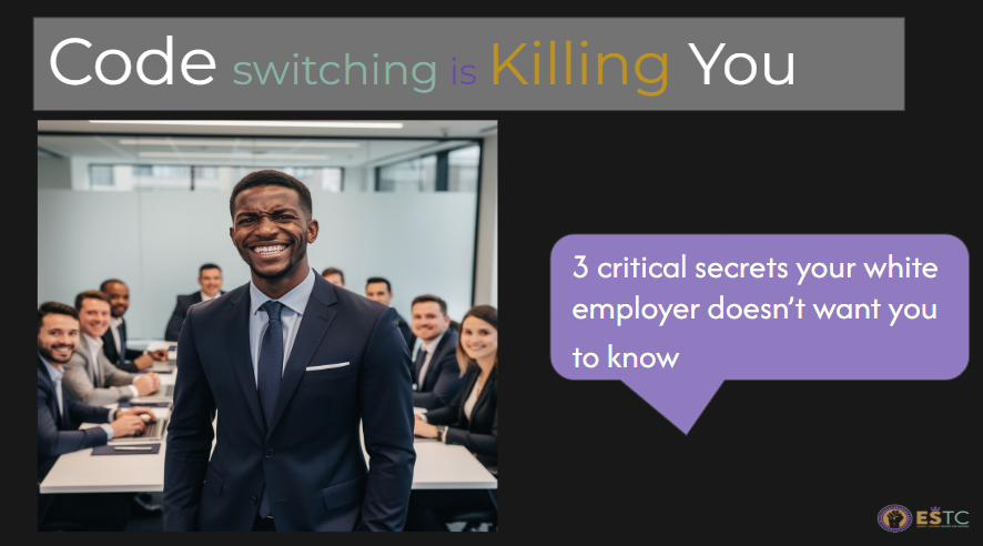 A group of business professionals in a meeting room with a smiling man in a suit in the foreground. The image includes a text overlay that says "Code switching is killing you" and a purple speech bubble stating "3 critical secrets your white employer doesn't want you to know."