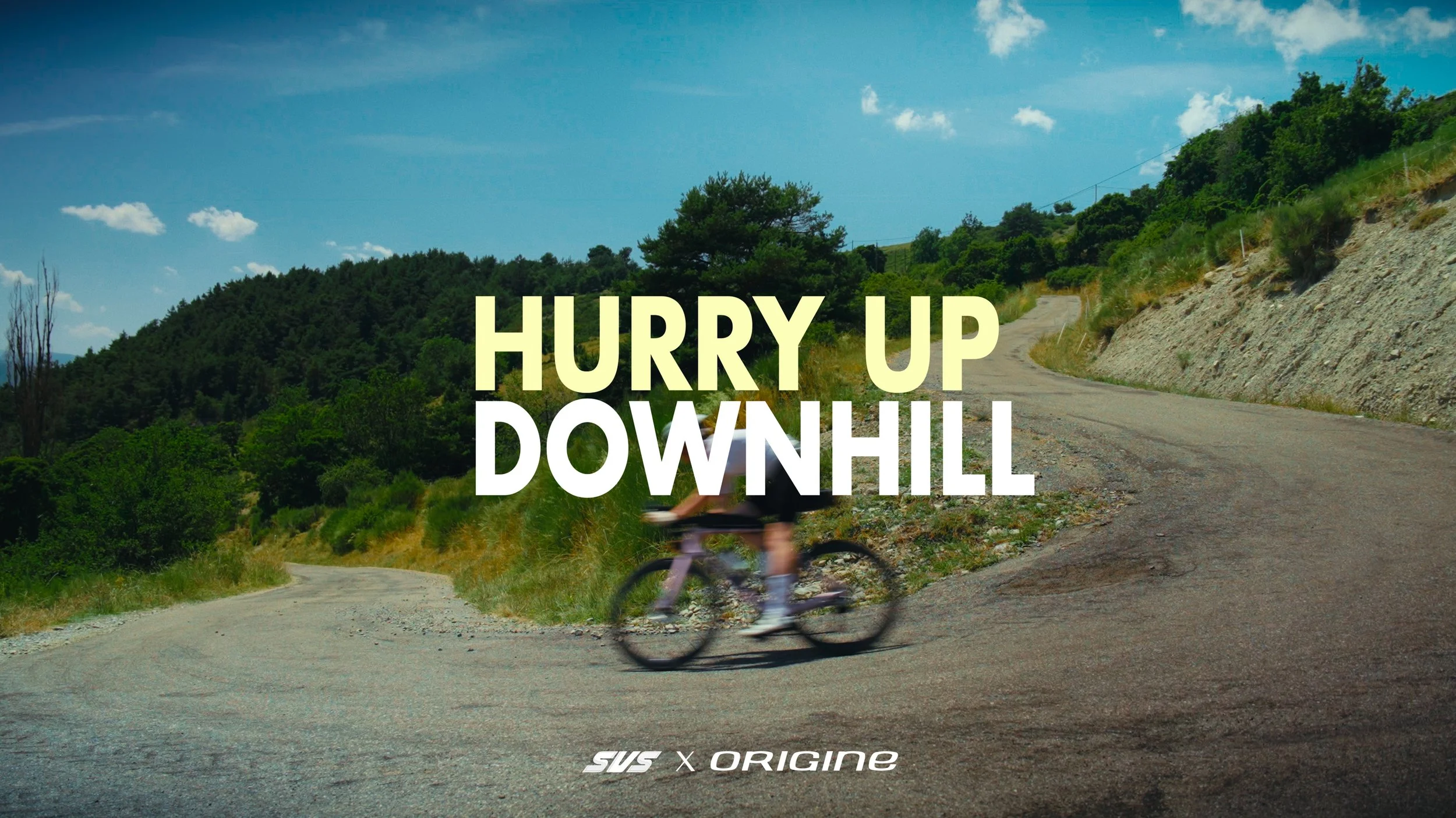 Hurry Up Downhill