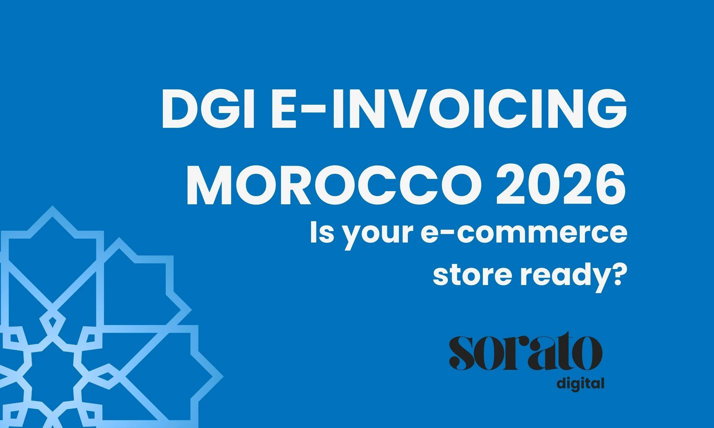 Facturation électronique DGI 2026 : votre boutique e-commerce est-elle vraiment prête ?