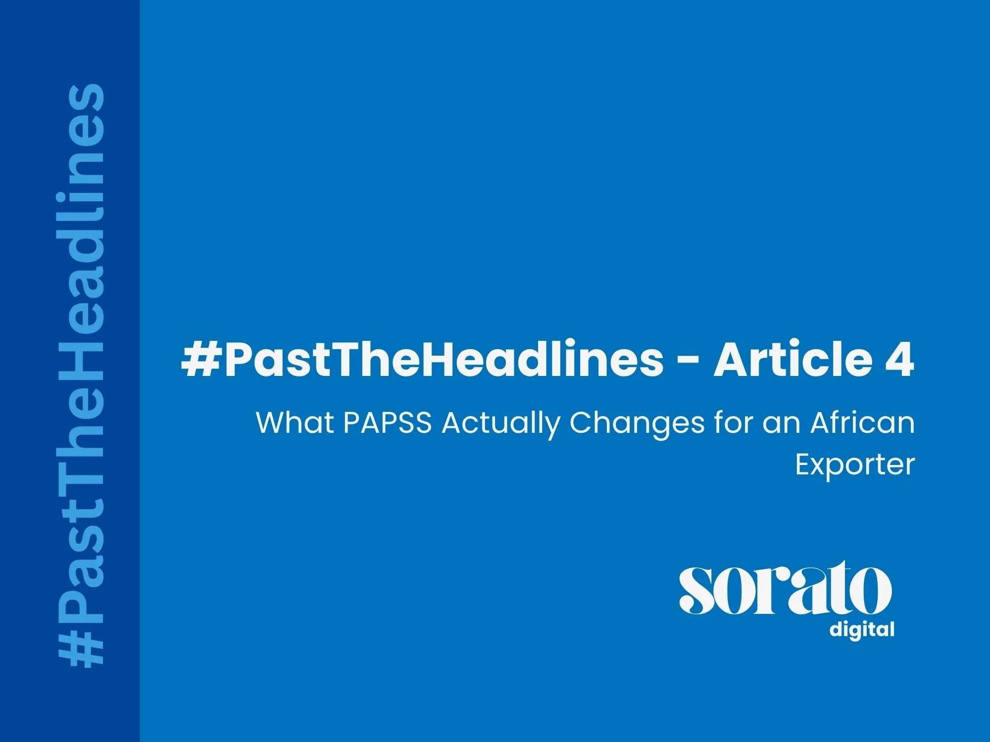 Past the Headlines: What PAPSS Actually Changes for an African Exporter
