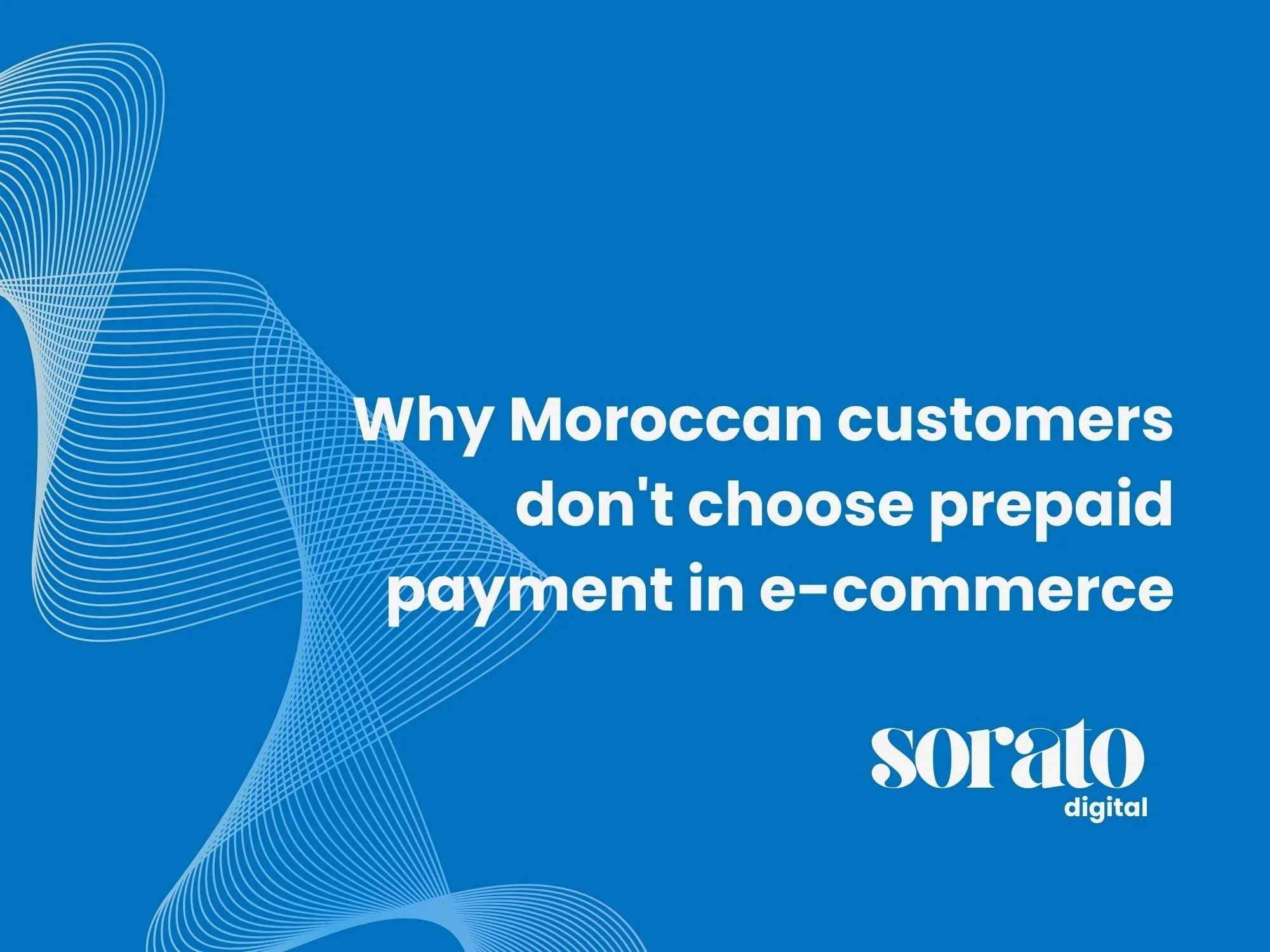 Why Moroccan customers don't choose prepaid payment in e-commerce