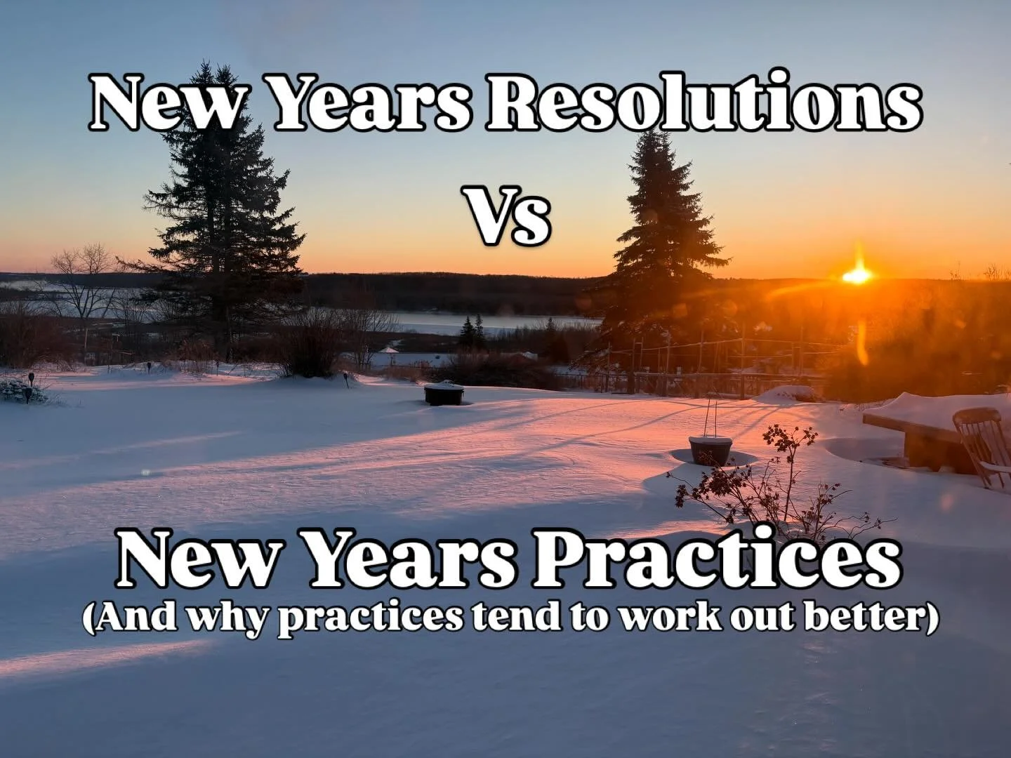 A resolution is strict, rigid, binary, and very outcome focused. A practice is process oriented, recognizing uneven growth, normalizing periods of resistance, and allows for set backs, adjustments, with a commitment to curiosity and compassion when t
