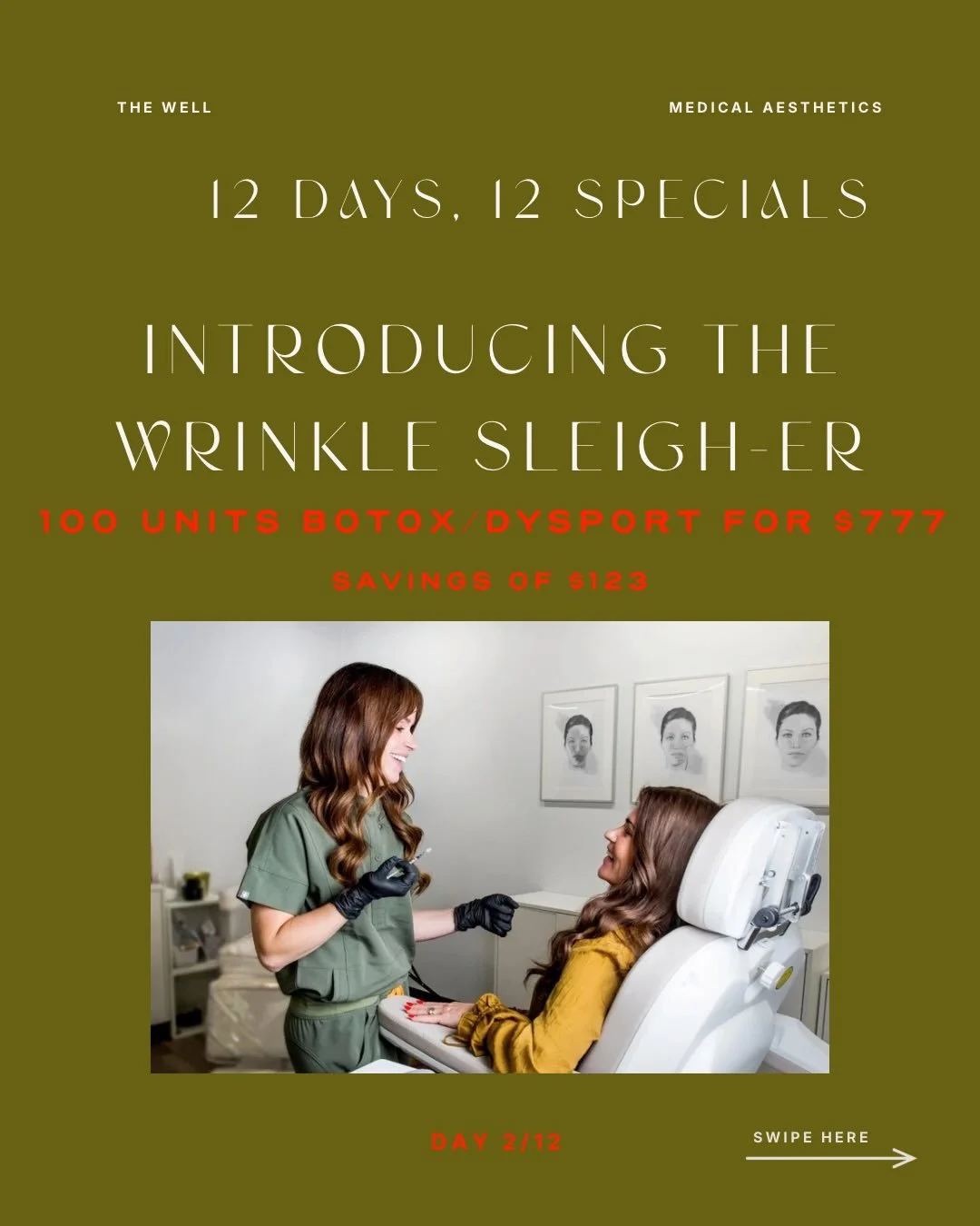 DAY 2 &mdash; 12 DAYS OF CHRISTMAS✨

THE WRINKLE SLEIGH-ER ✨

To celebrate our 12 Days of Christmas, we&rsquo;re releasing 12 exclusive full bottles of Botox/Dysport (100 units) at a one-time holiday price.

🎁 100 units for $777 (save $123)
✨ Only 1