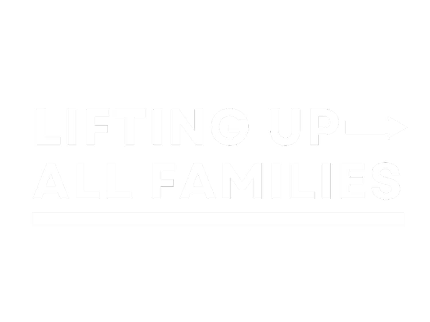 Lifting Up All Families