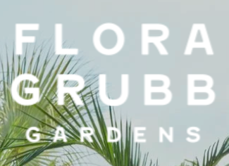 Flora Grubb Gardens