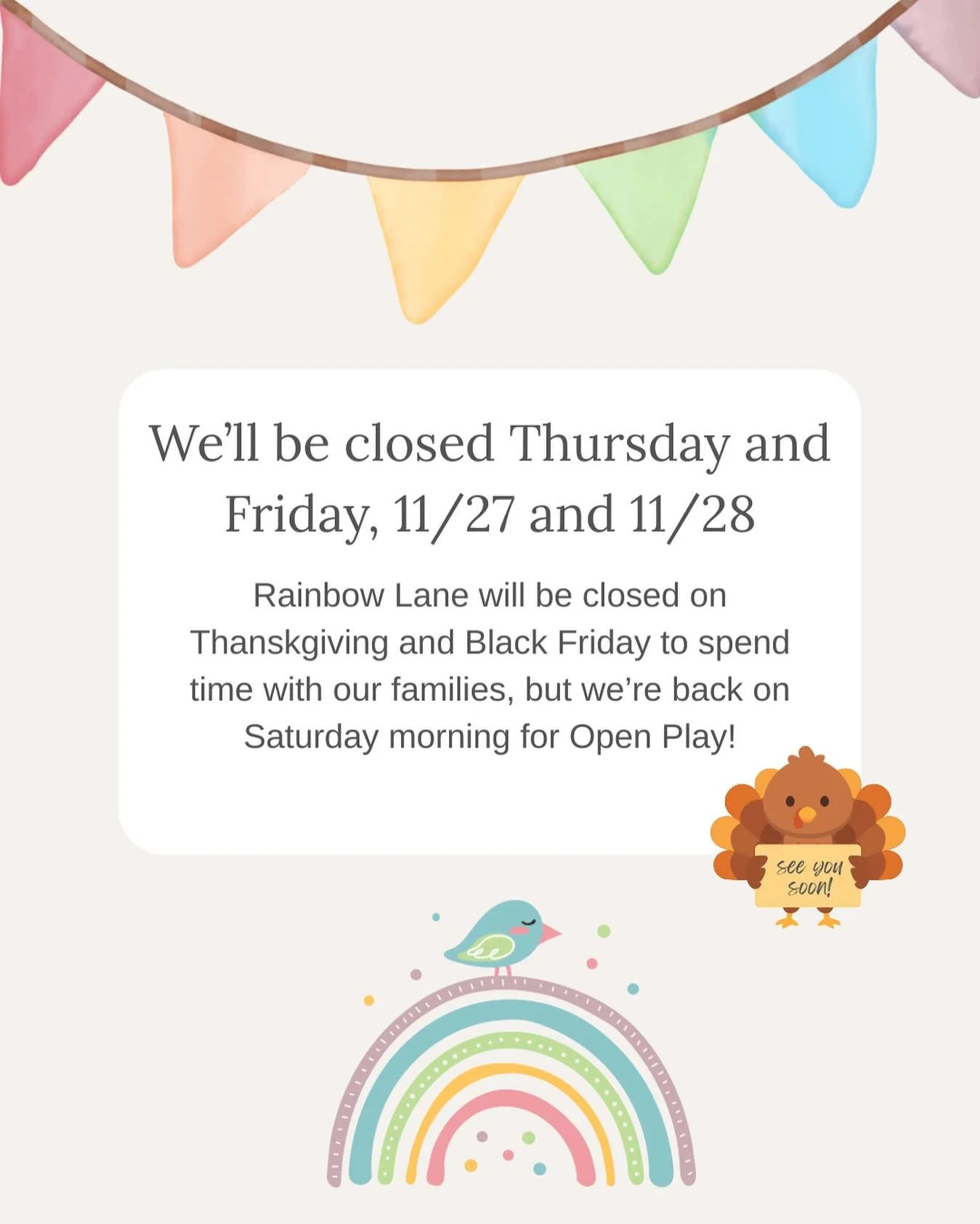 Heads up! We will be closed Thursday and Friday this week for the Thanksgiving holiday! But regular hours Monday-Wednesday and we&rsquo;re right back to play on Saturday morning! 🦃