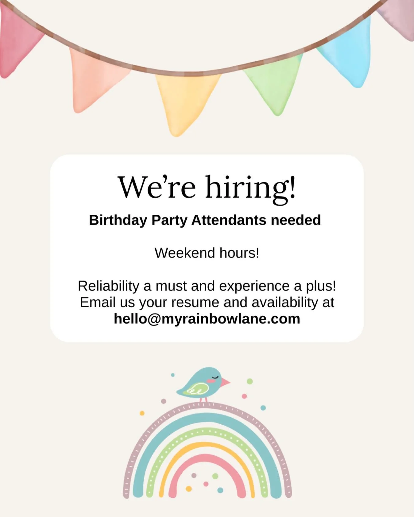 🎉 We&rsquo;re hiring Birthday Party Attendants! 🎉

Do you love working around kids and bringing a fun, welcoming attitude to any event? Rainbow Lane is looking for reliable weekend party attendants to help host magical celebrations!
✨ Weekend hours