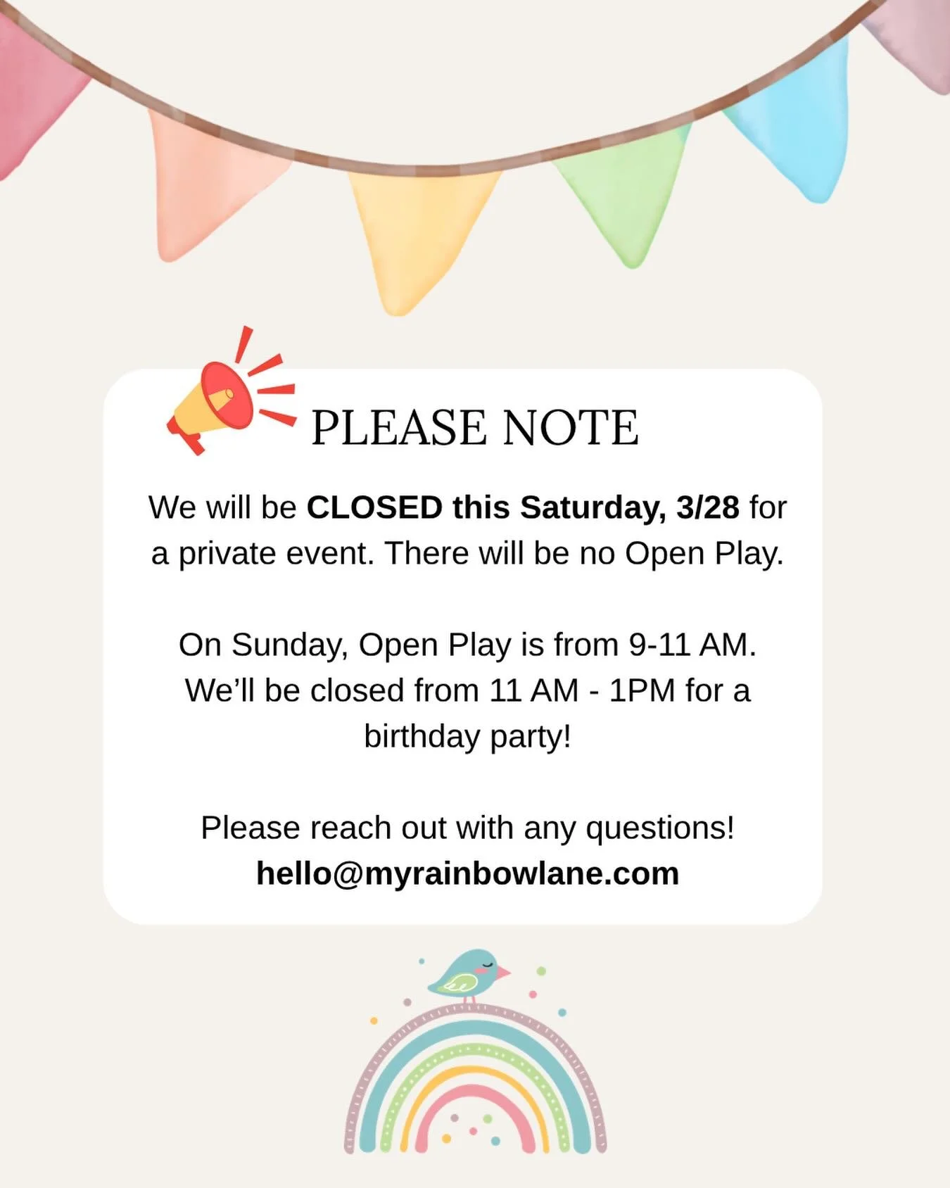 Please note! We will be CLOSED all day on Saturday, 3/28 for a private event. There will be NO OPEN PLAY! We will be open from 9-11 AM on Sunday, so grab your spot now! 🌈✨