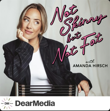 Thumbnail for "Not Skinny but Not Fat" podcast hosted by Amanda Hirsch.