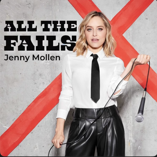 Thumbnail for Jenny Mollen podcast,  'All the Fails'.