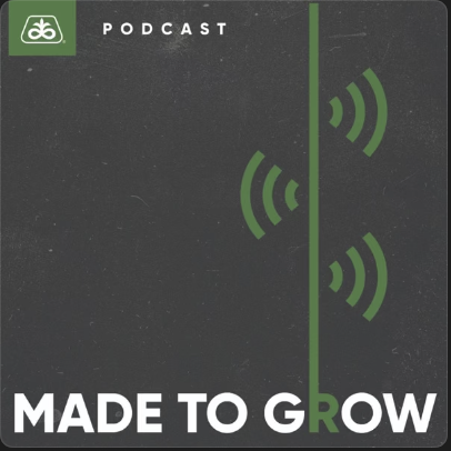Thumbnail for podcast titled 'Made to Grow'.