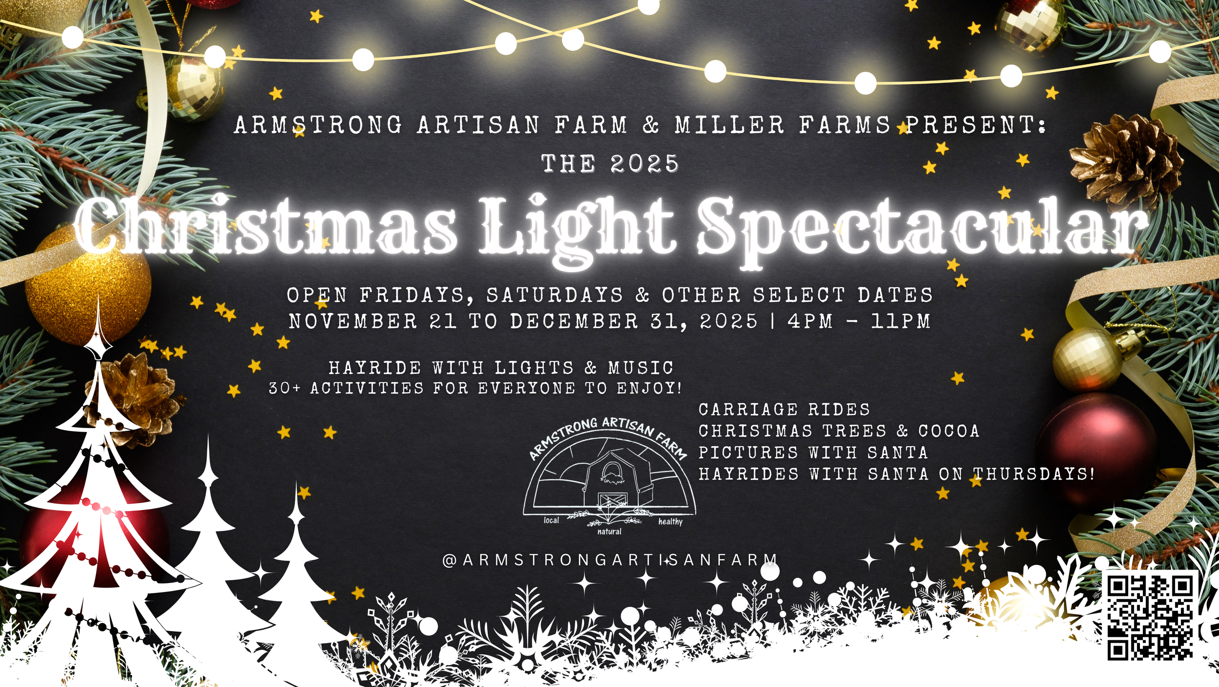 🎄 2025 Christmas Light Spectacular — Armstrong Artisan Farm &amp; Miller Farms