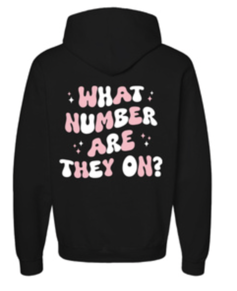 What Number Are They On? Hoodie