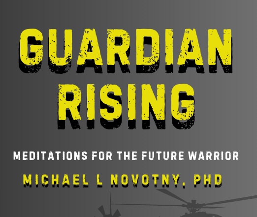 Book cover titled 'Guardian Rising: Meditations for the Future Warrior' by Michael L Novotny PhD, featuring a dark gray background with bold yellow and black text.