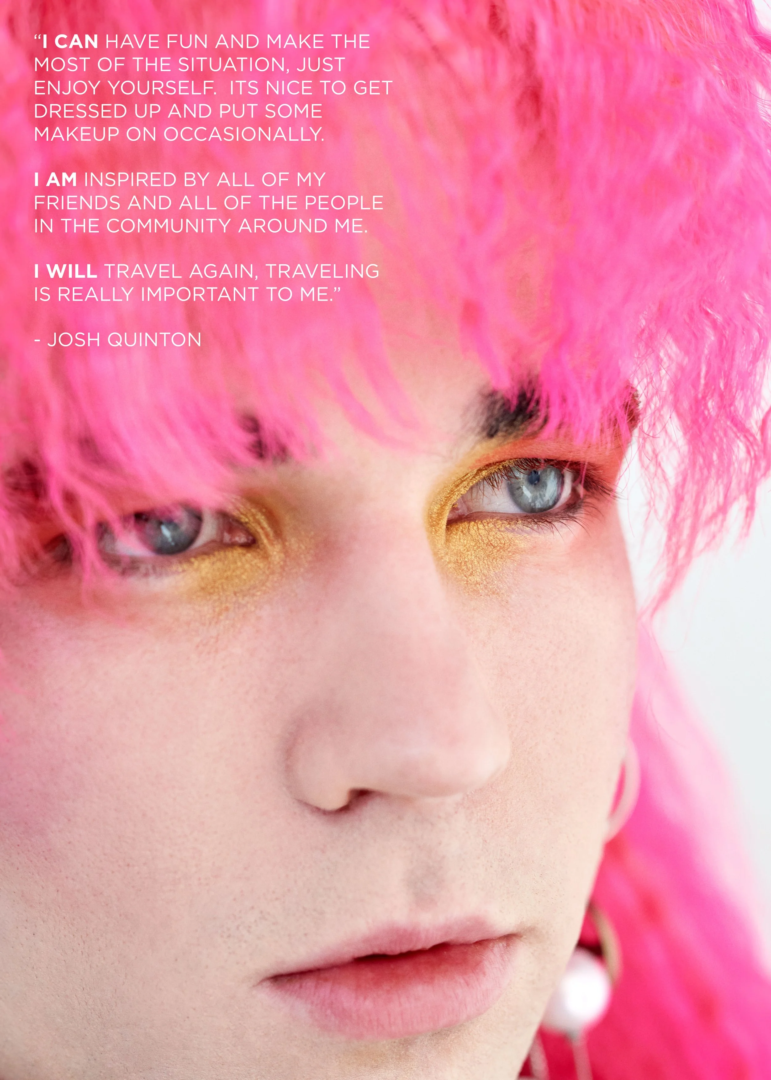 Close-up of a person's face with bright pink hair, blue eyes, and gold eye makeup, featuring a quote overlay about self-expression and traveling, attributed to Josh Quinton.
