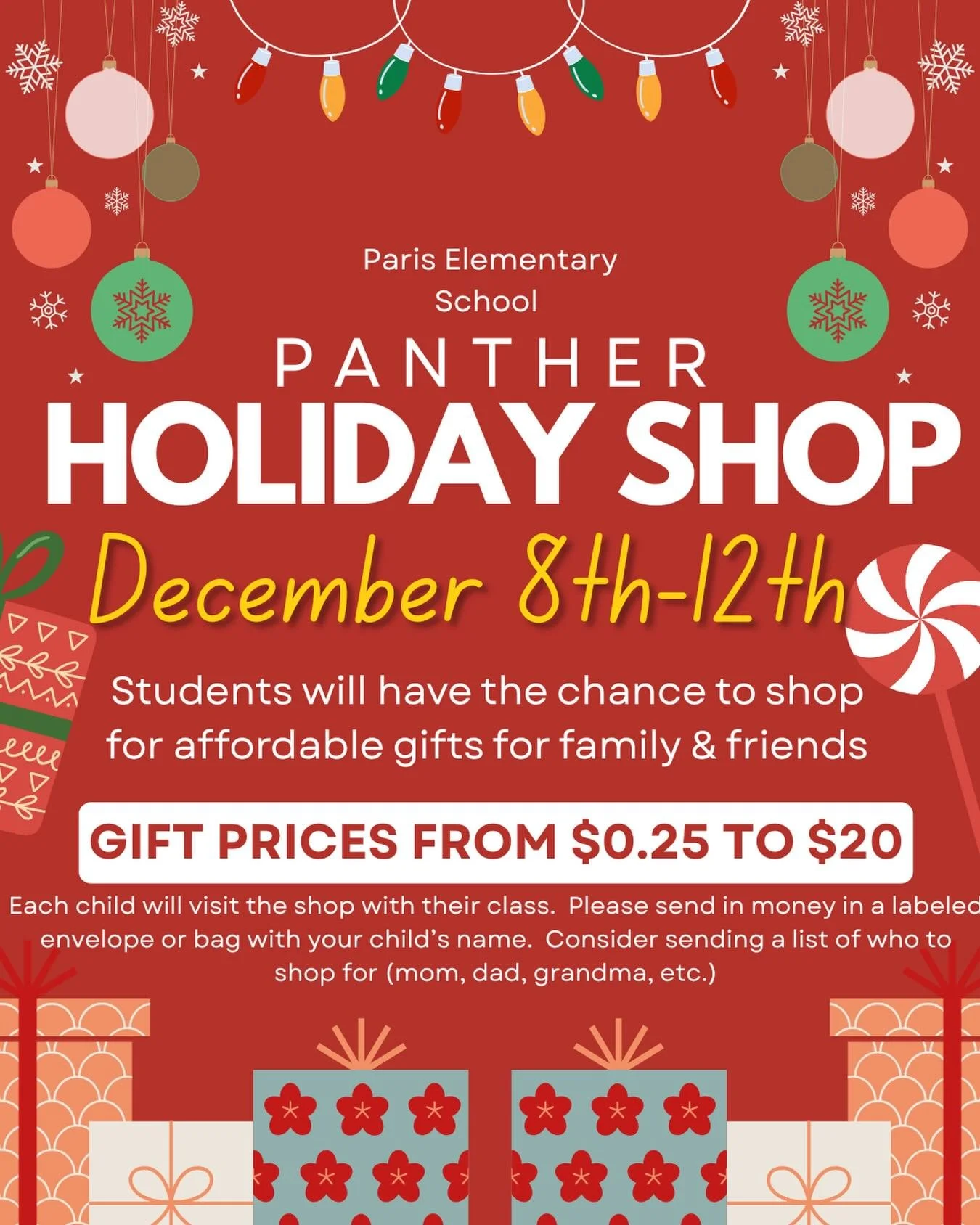 SAVE THE DATES 
December 8-12
Kids will shop with their classes so be sure to send money in and would be a good idea to send a small list of who they might want to shop for - don&rsquo;t forget about yourself 😉