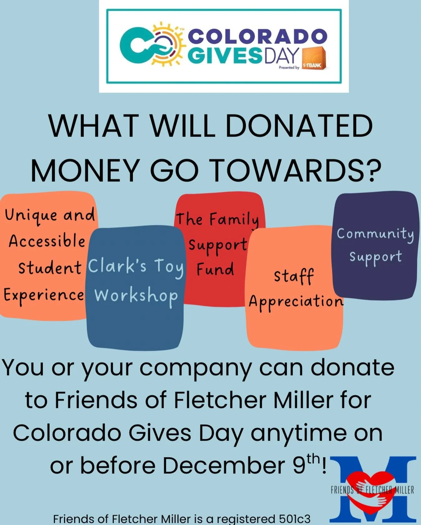 We are grateful for all donations this giving season and direct every penny back to the students, families, staff and communities that support and uplift each student. Thank you for considering a donation! 

Friends of Fletcher Miller is a registered